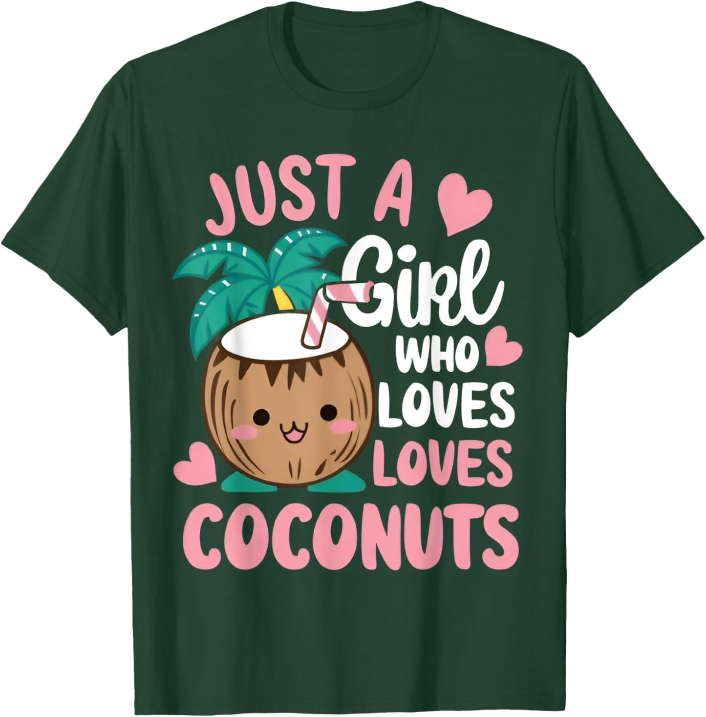 Just A Girl Who Loves Coconuts cute Coconut Summer Fruit T-Shirt - T-Shirt | Forest