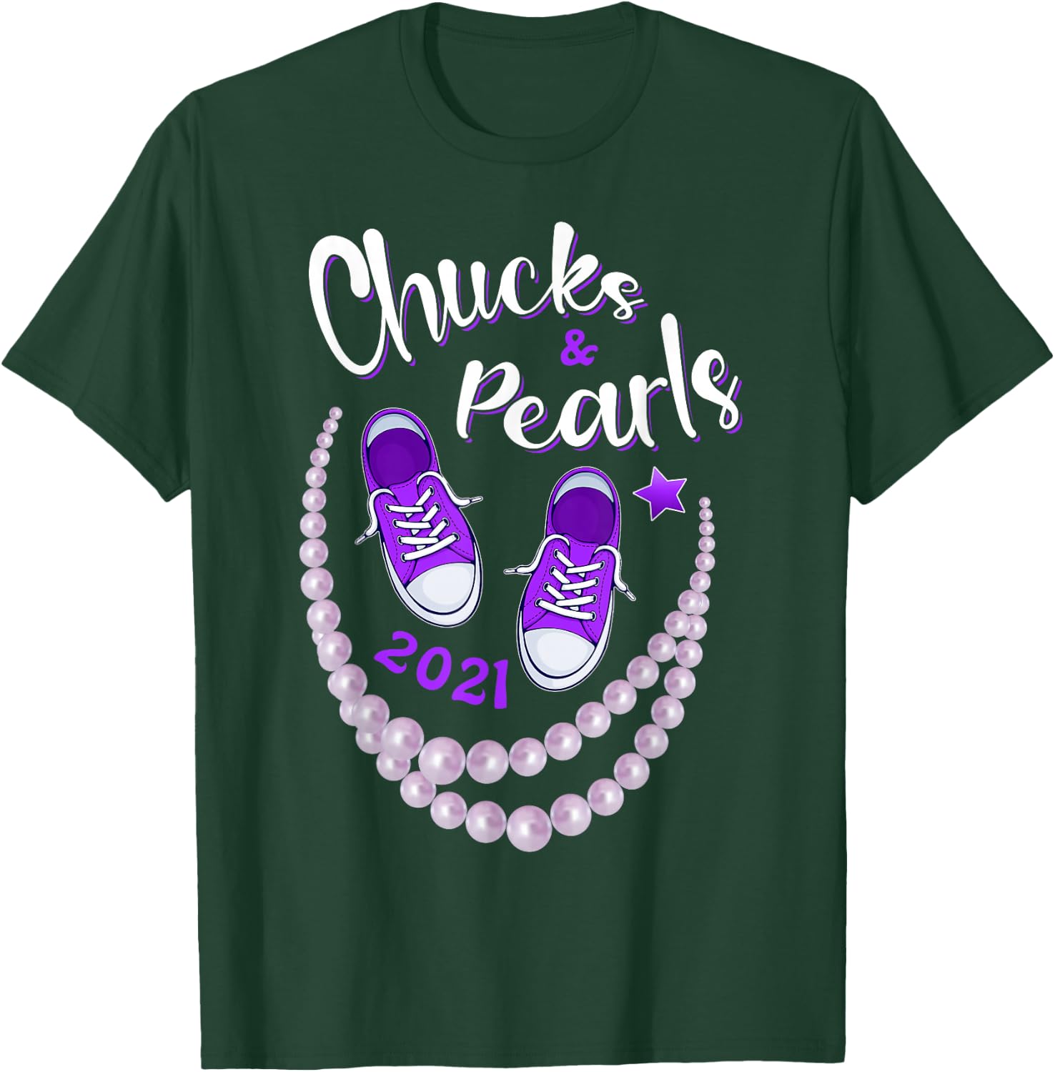 Chucks and Pearls, Funny Kamala Harris 2021 Gift T-Shirt - T-Shirt | Forest