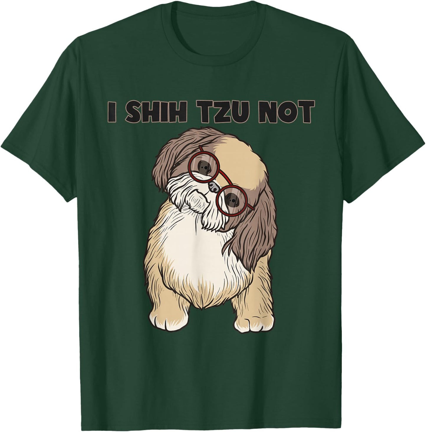 Funny I Shihtzu Not Gift Women Cool Dog Eye Glasses T-Shirt - T-Shirt | Forest