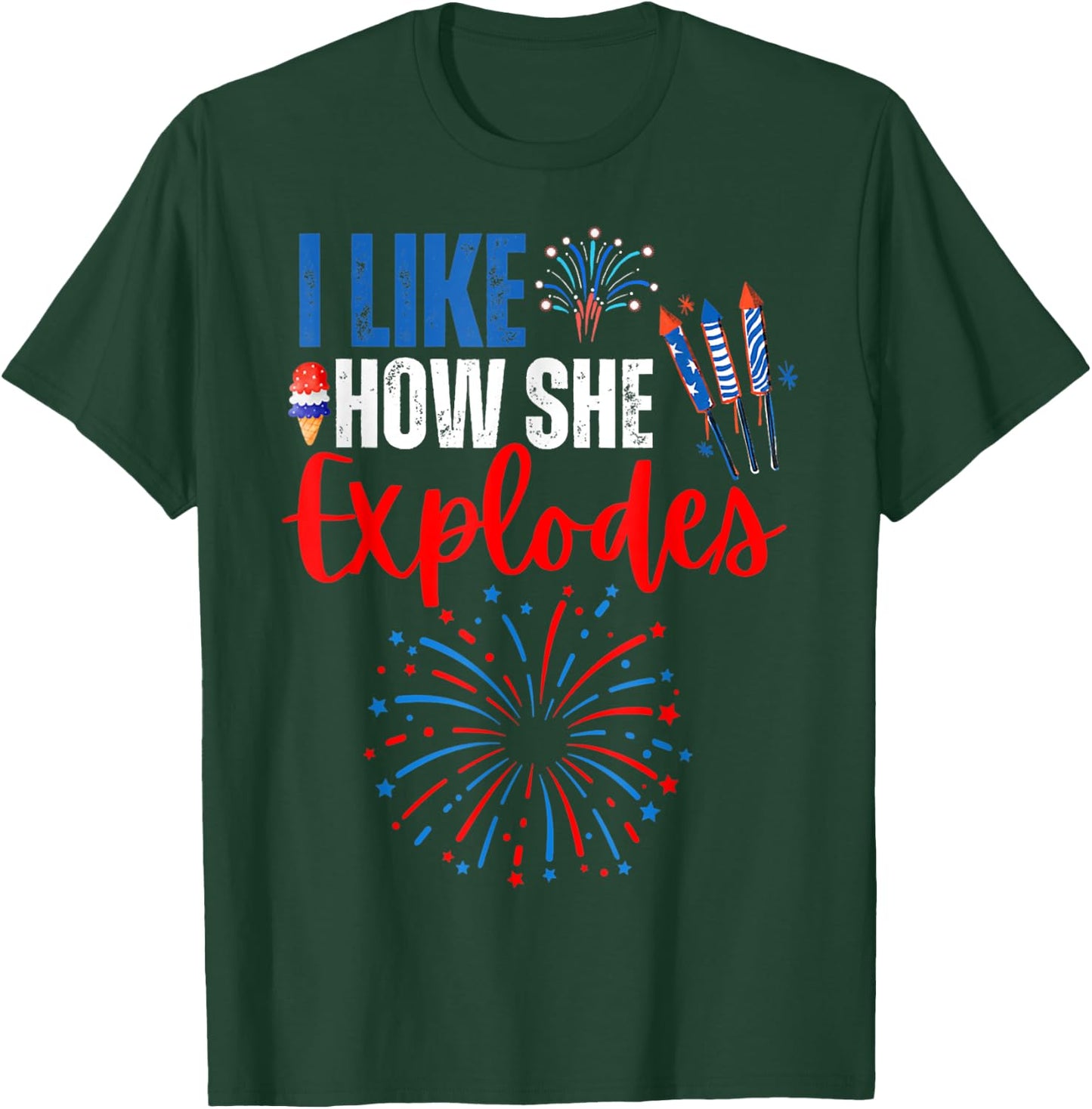 I Like How She Explodes Fireworks Funny Couple 4th Of July T-Shirt - T-Shirt | Forest