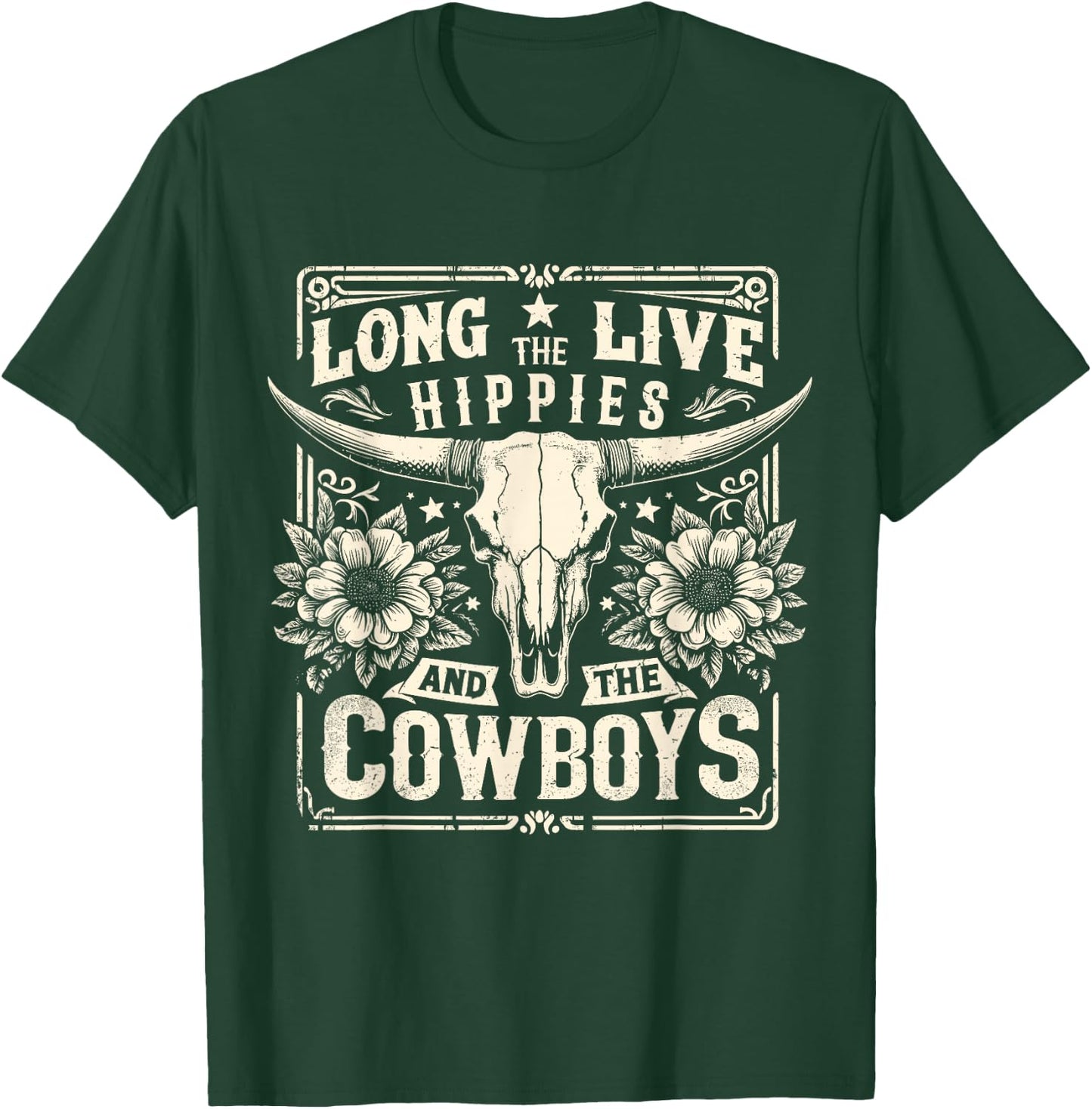 Long Live The Hippies And The Cowboys Country T-Shirt - T-Shirt | Forest