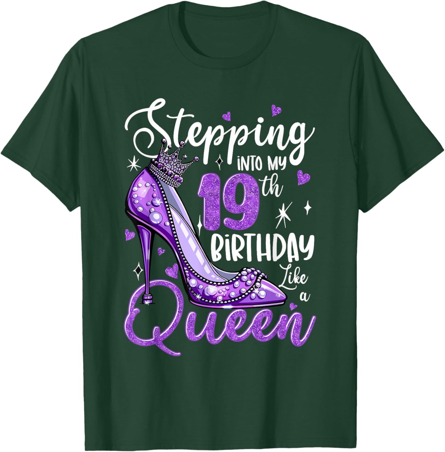Stepping Into My 19th Birthday 19 Years Old Gift Women Girls T-Shirt - T-Shirt | Forest
