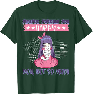 Anime Makes Me Happy You, Not So Much Episode Anime Cast Cat T-Shirt - T-Shirt | Forest