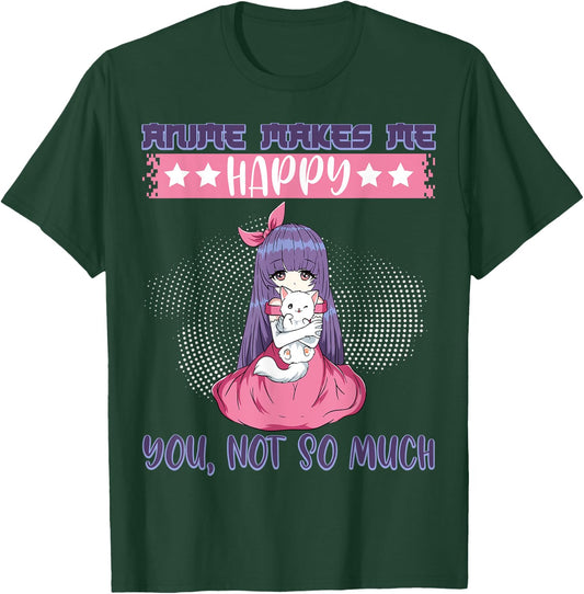 Anime Makes Me Happy You, Not So Much Episode Anime Cast Cat T-Shirt - T-Shirt | Forest