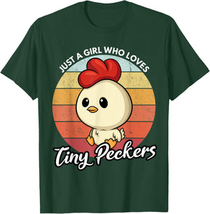 Just A Girl Who Loves Tiny Peckers Funny Chicken Pun T-Shirt - T-Shirt | Forest