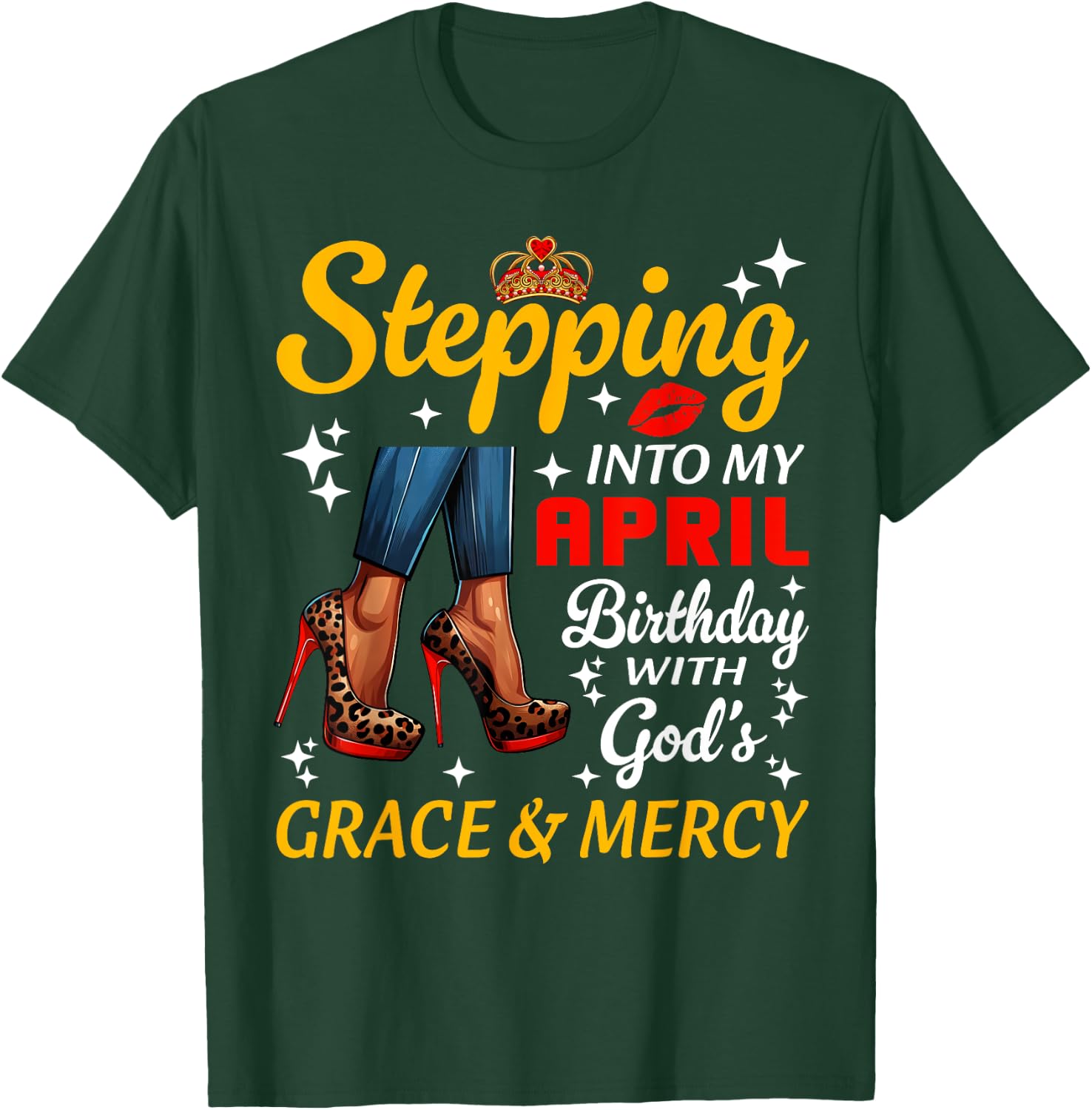 Stepping Into April Birthday Black Woman Girl High Heels T-Shirt - T-Shirt | Forest