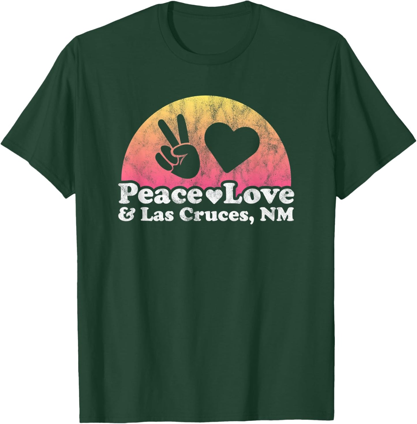 Peace Love and Las Cruces, NM New Mexico T-Shirt - T-Shirt | Forest
