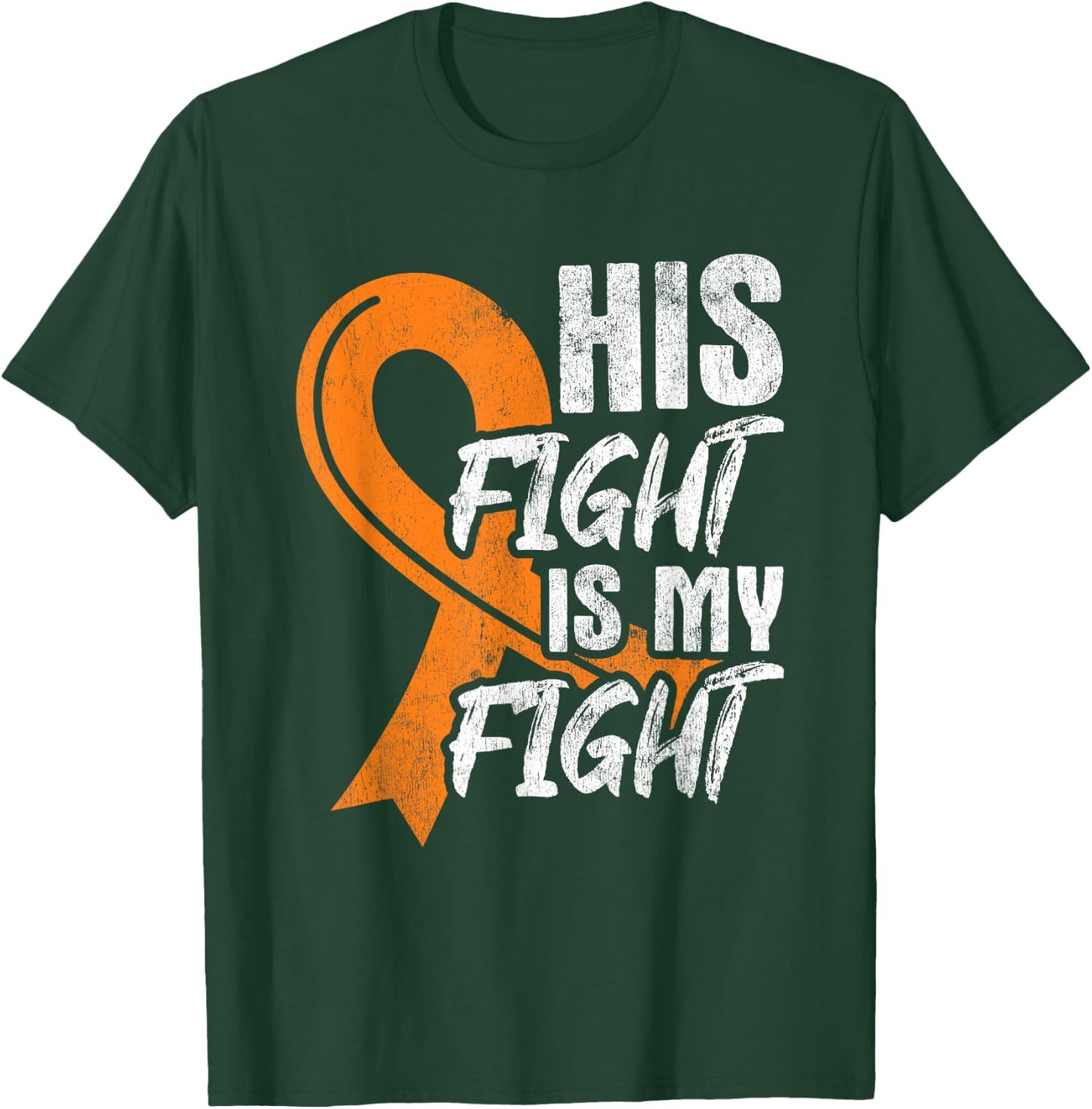 His Fight My Fight Leukemia Cancer Leukemia Awareness Ribbon T-Shirt - T-Shirt | Forest