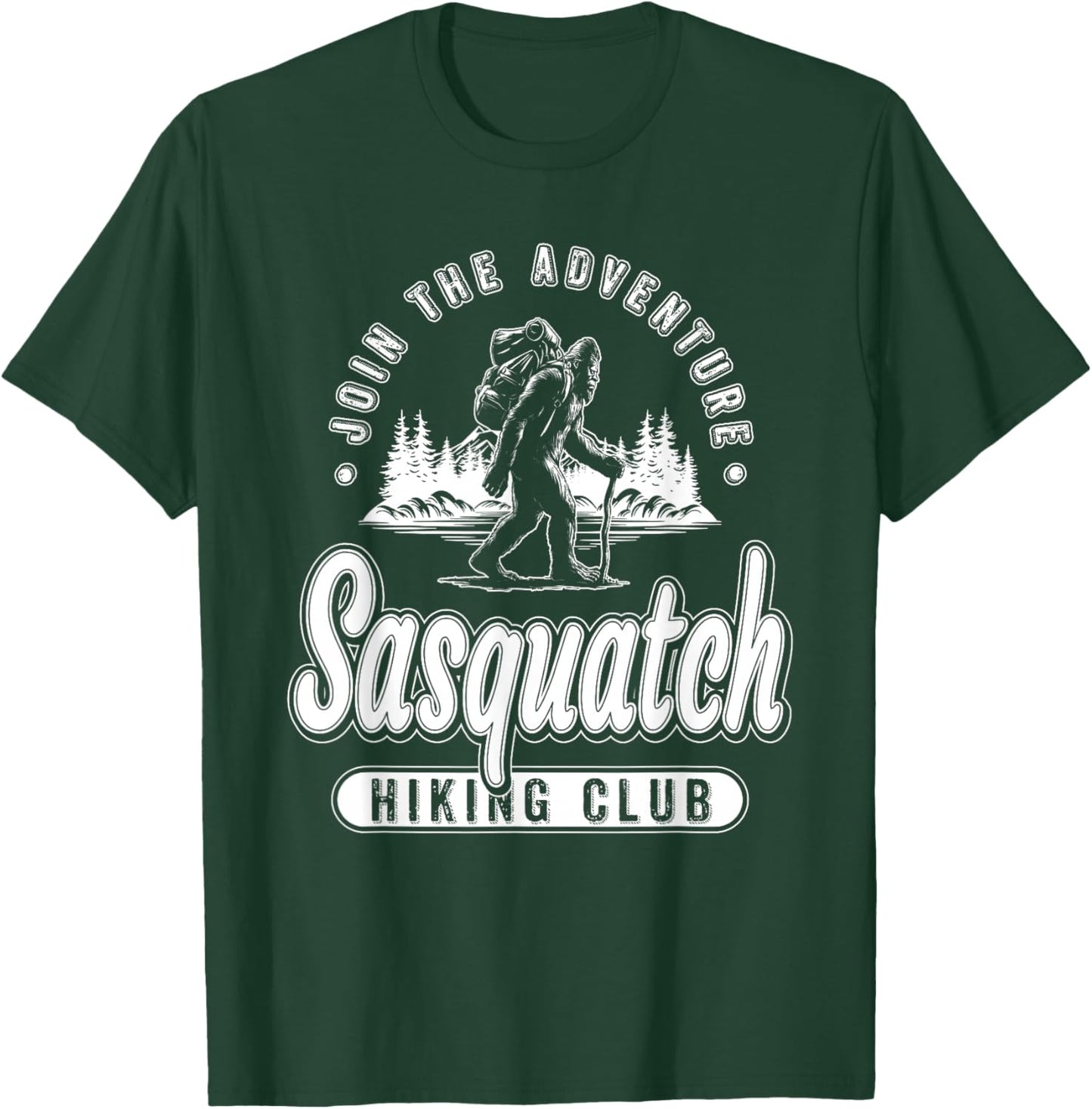 Sasquatch Hiking Club Funny Bigfoot Hiker Hiking T-Shirt - T-Shirt | Forest