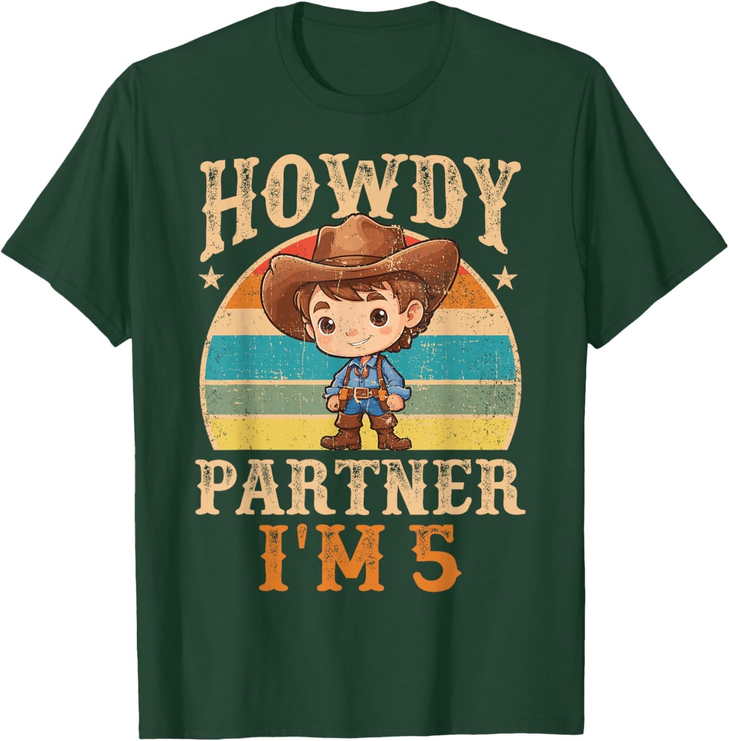 Howdy Partner I'm 5 Cowboy 5th Birthday Country Western Boy T-Shirt - T-Shirt | Forest