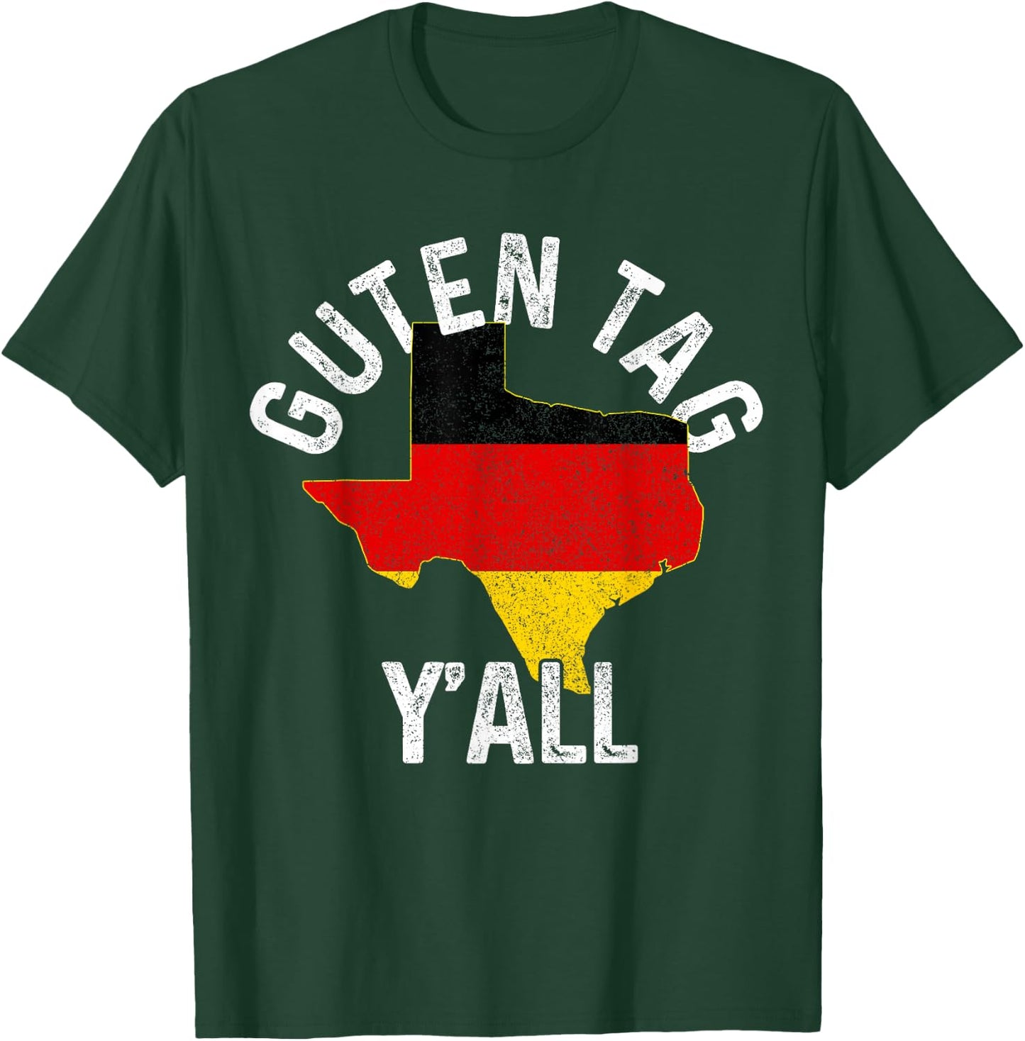 Guten Tag Y'all Funny Texas Germany Oktoberfest German Gift T-Shirt - T-Shirt | Forest