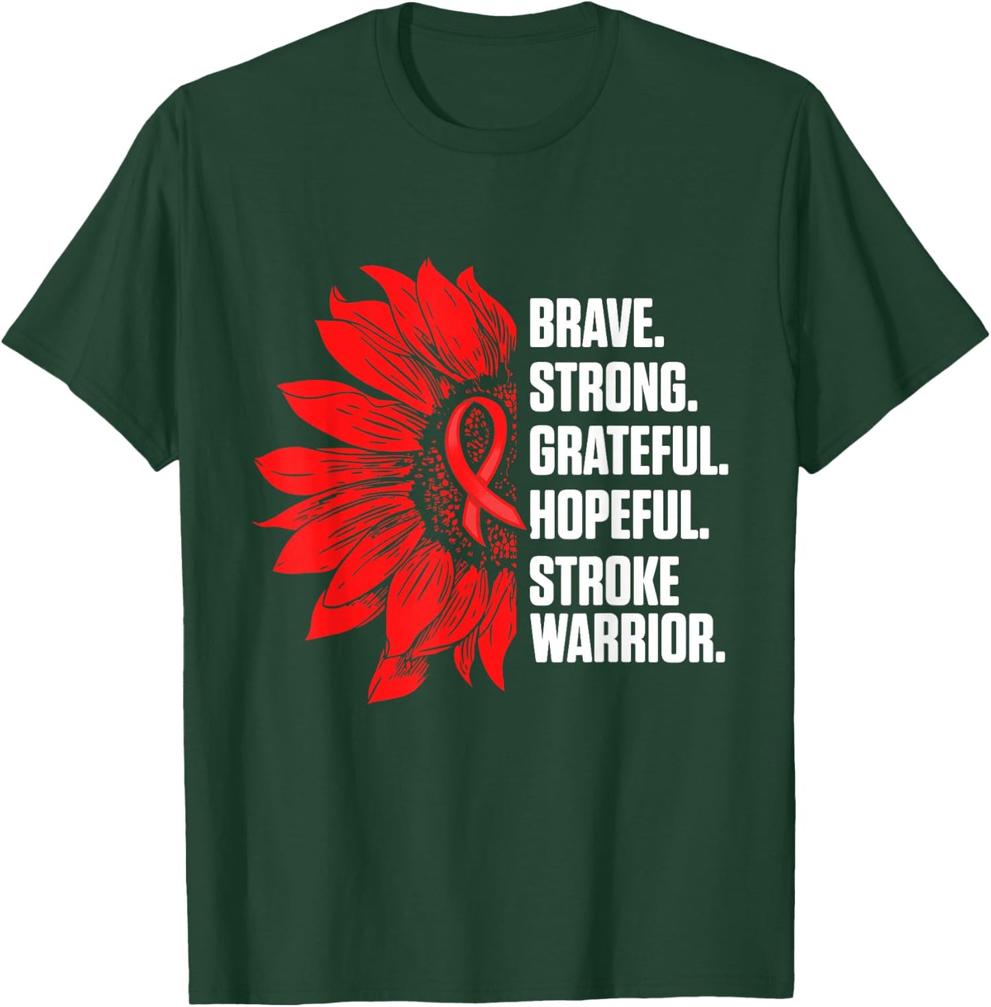 Stroke Awareness Survivor Pride Strong Warrior T-Shirt - T-Shirt | Forest