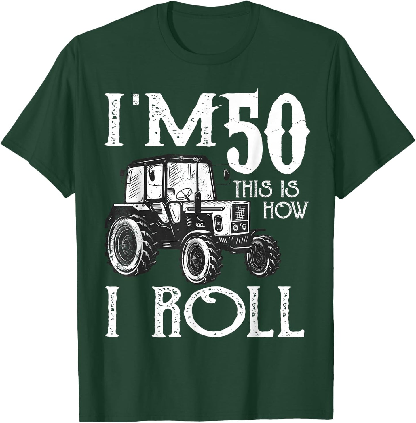 50th Birthday Tractor Farmer Rancher Funny 50 years old gift T-Shirt - T-Shirt | Forest