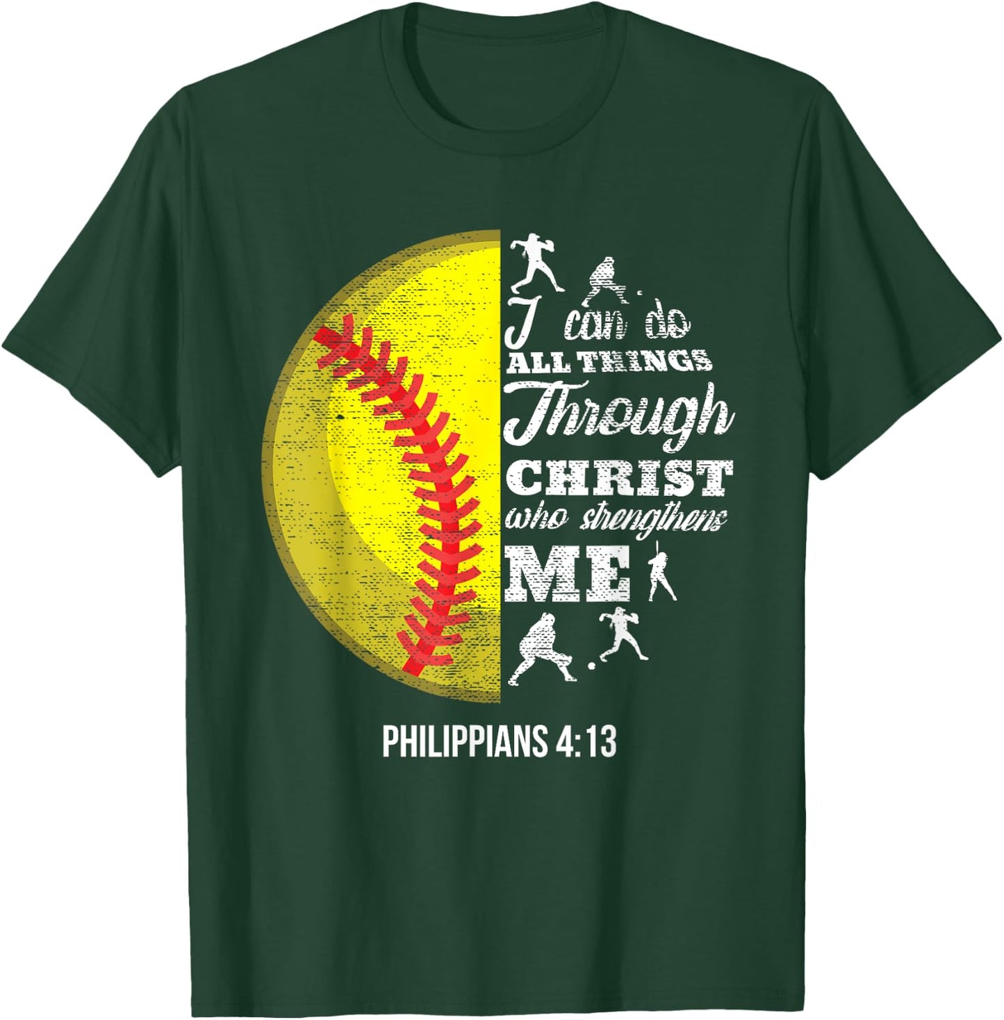 Philippians 4:13 Christian Softball Funny Bible Verse Gift T-Shirt - T-Shirt | Forest