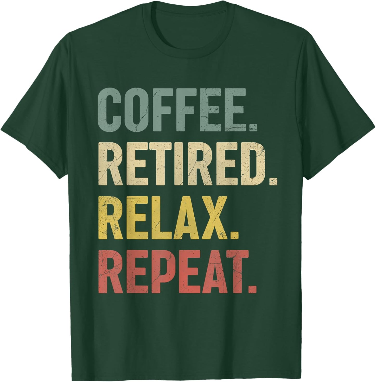 Coffee Retired Relax Repeat Retirement Gift women T-Shirt - T-Shirt | Forest
