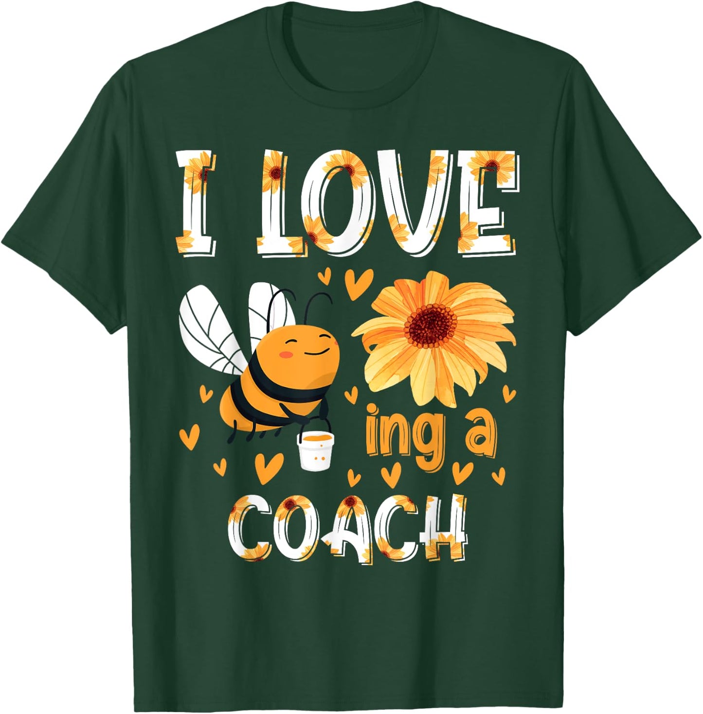 I Love Being Coach Beekeeper Proud Teacher Appreciation T-Shirt - T-Shirt | Forest