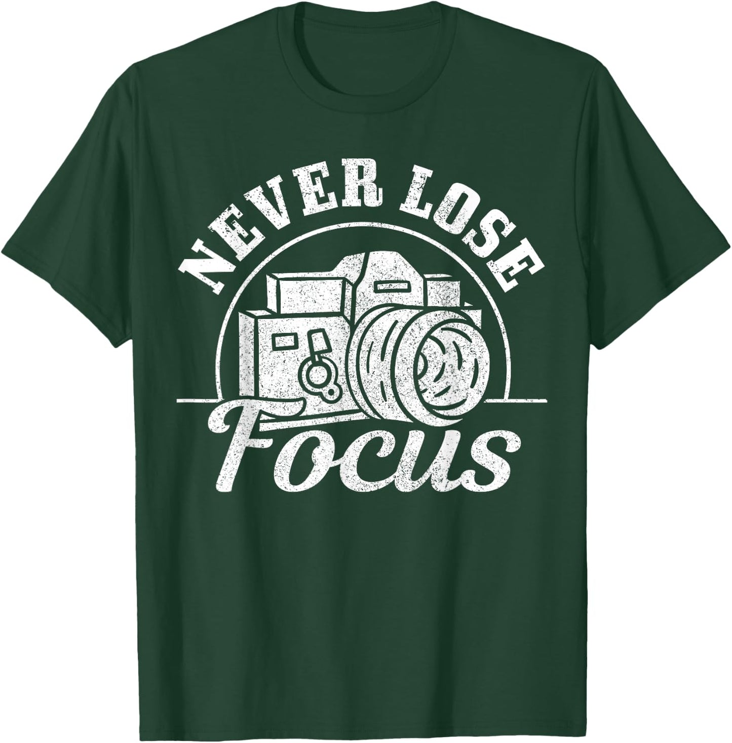 Photographer Gift Never Lose Focus Camera Funny Photography T-Shirt - T-Shirt | Forest
