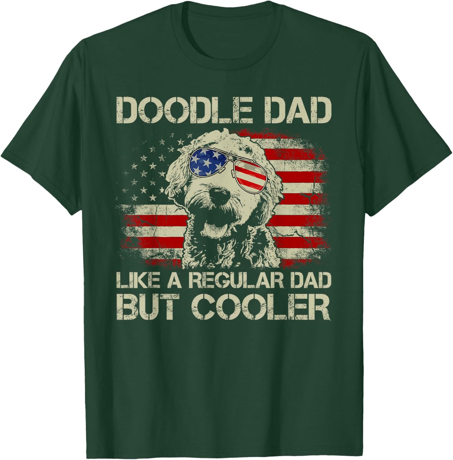 Doodle Dad Goldendoodle Regular Dad But Cooler American Flag T-Shirt - T-Shirt | Forest