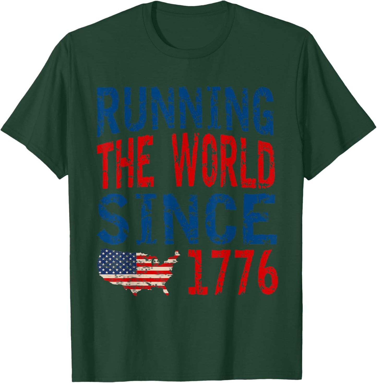 Running The World Since 1776 Vintage T-Shirt - T-Shirt | Forest