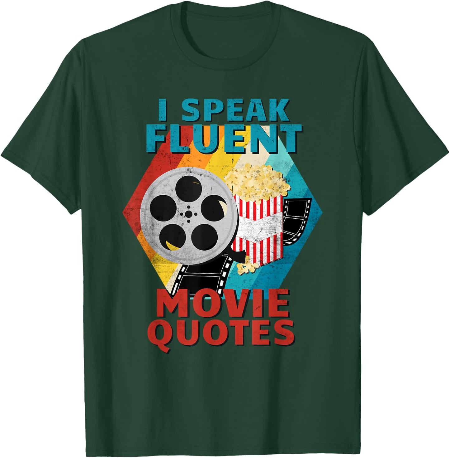 I Speak Fluent Movie Quotes Funny Retro Vintage Movie Lover T-Shirt - T-Shirt | Forest