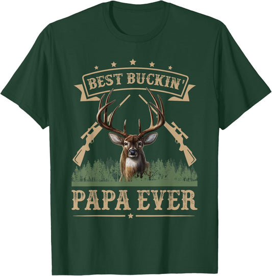 Fathers Day Best Buckin' Papa Ever Deer Hunting Bucking T-Shirt - T-Shirt | Forest