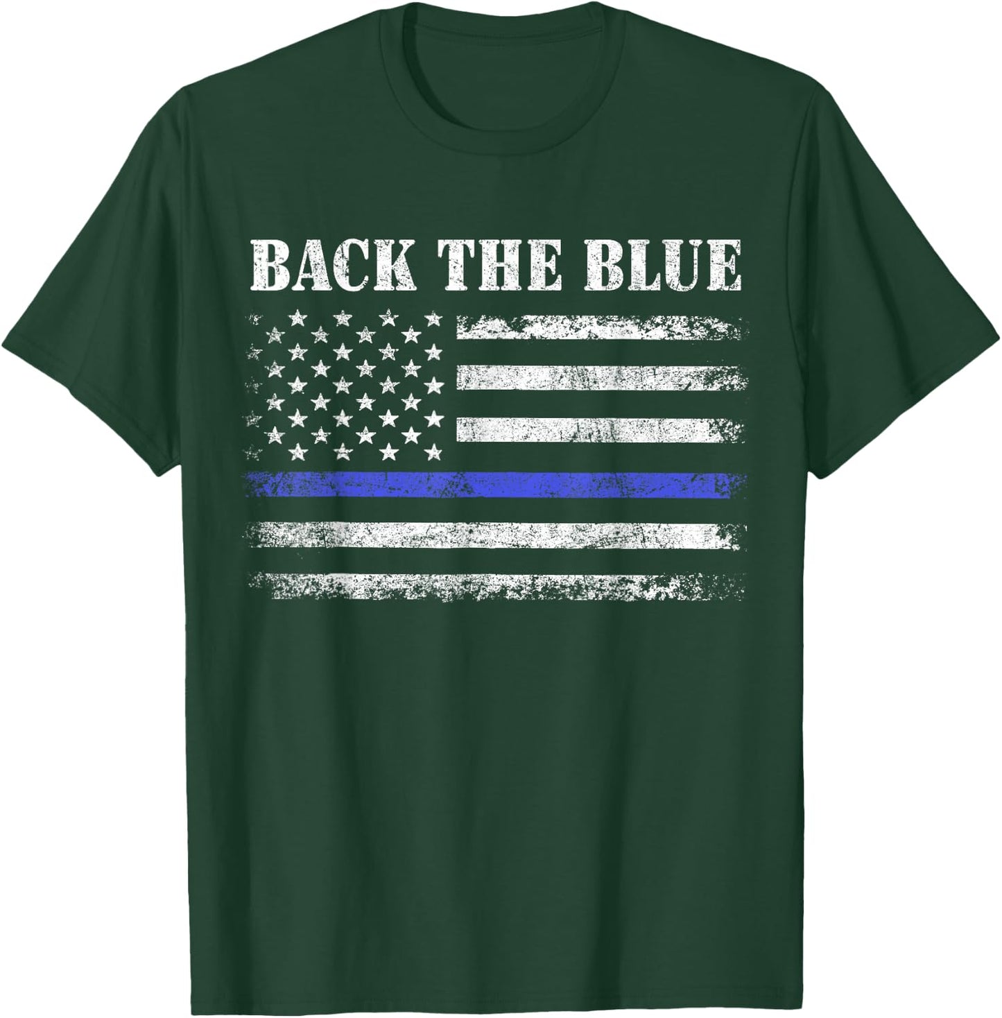 Back The Blue Thin Blue Line American Flag Police Support T-Shirt - T-Shirt | Forest