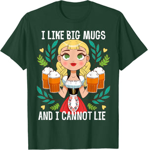 I Like Big Mugs Oktoberfest Bavarian Munich Beer Festival T-Shirt - T-Shirt | Forest