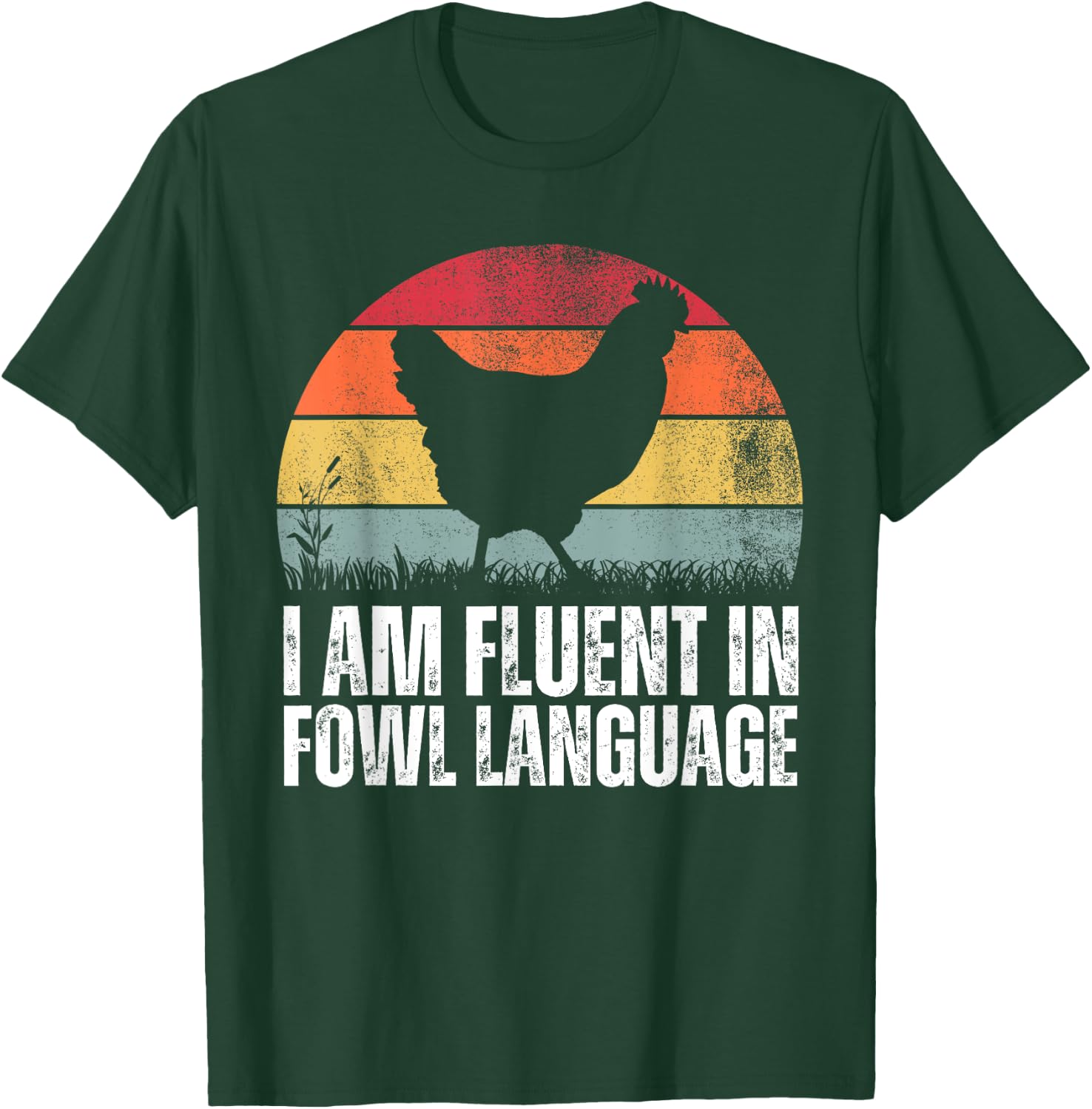 I'm Fluent In Fowl Language Funny Rooster Retro Vintage T-Shirt - T-Shirt | Forest
