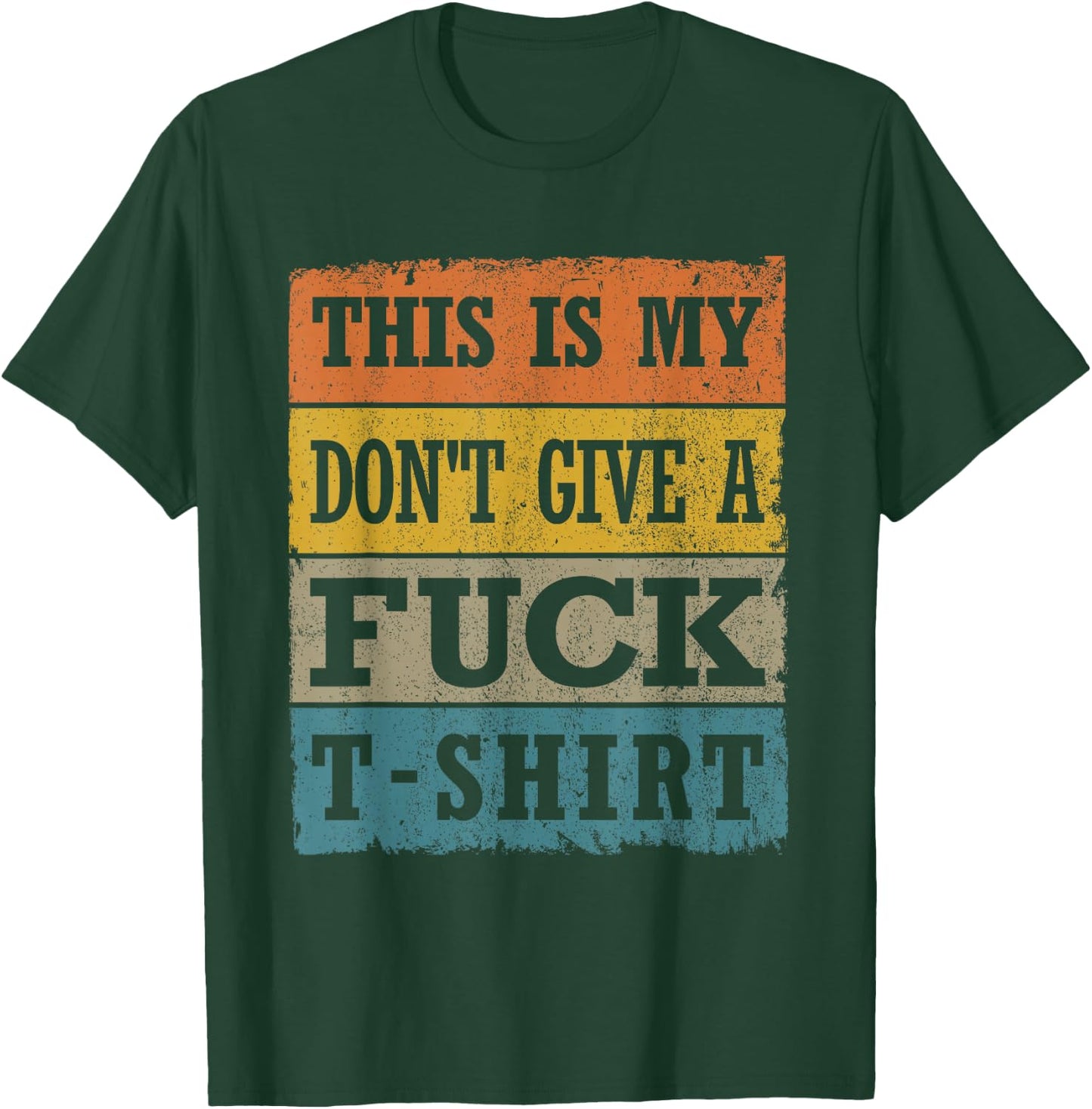 This Is My Don't Give A Fuck- Retro Bad Attitude T-Shirt - T-Shirt | Forest