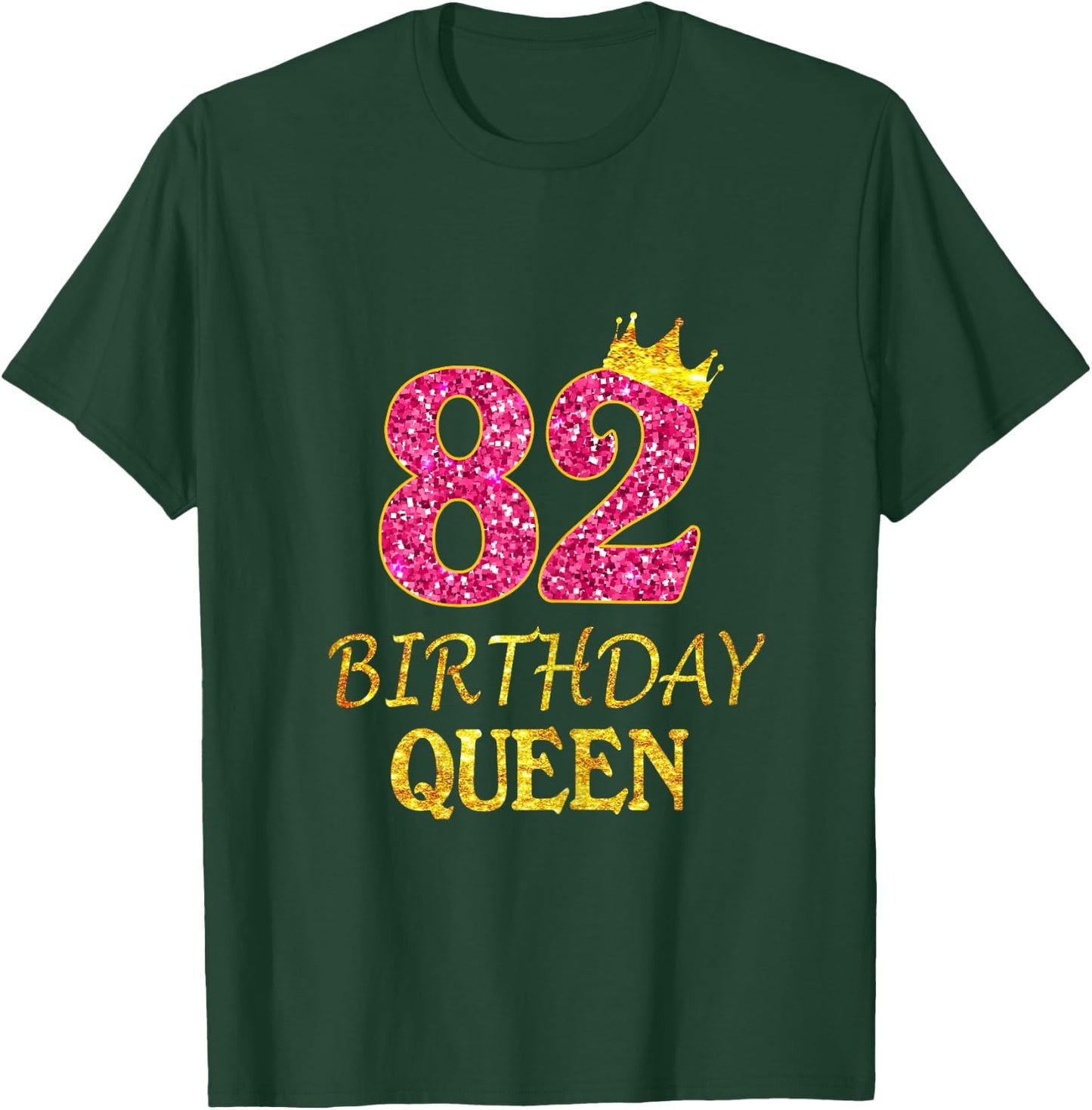 82nd Birthday Queen Girl For 82 Years Old T-Shirt - T-Shirt | Forest