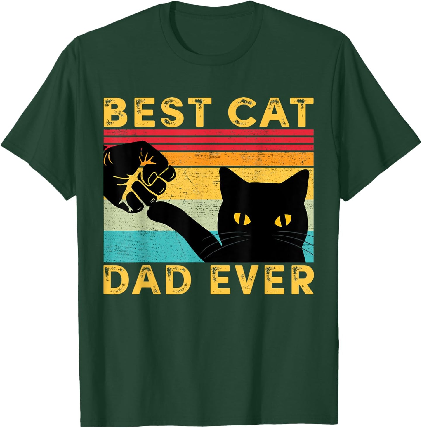 Best Cat Dad Ever Funny Cat Daddy Fist Bump Father's Day T-Shirt - T-Shirt | Forest