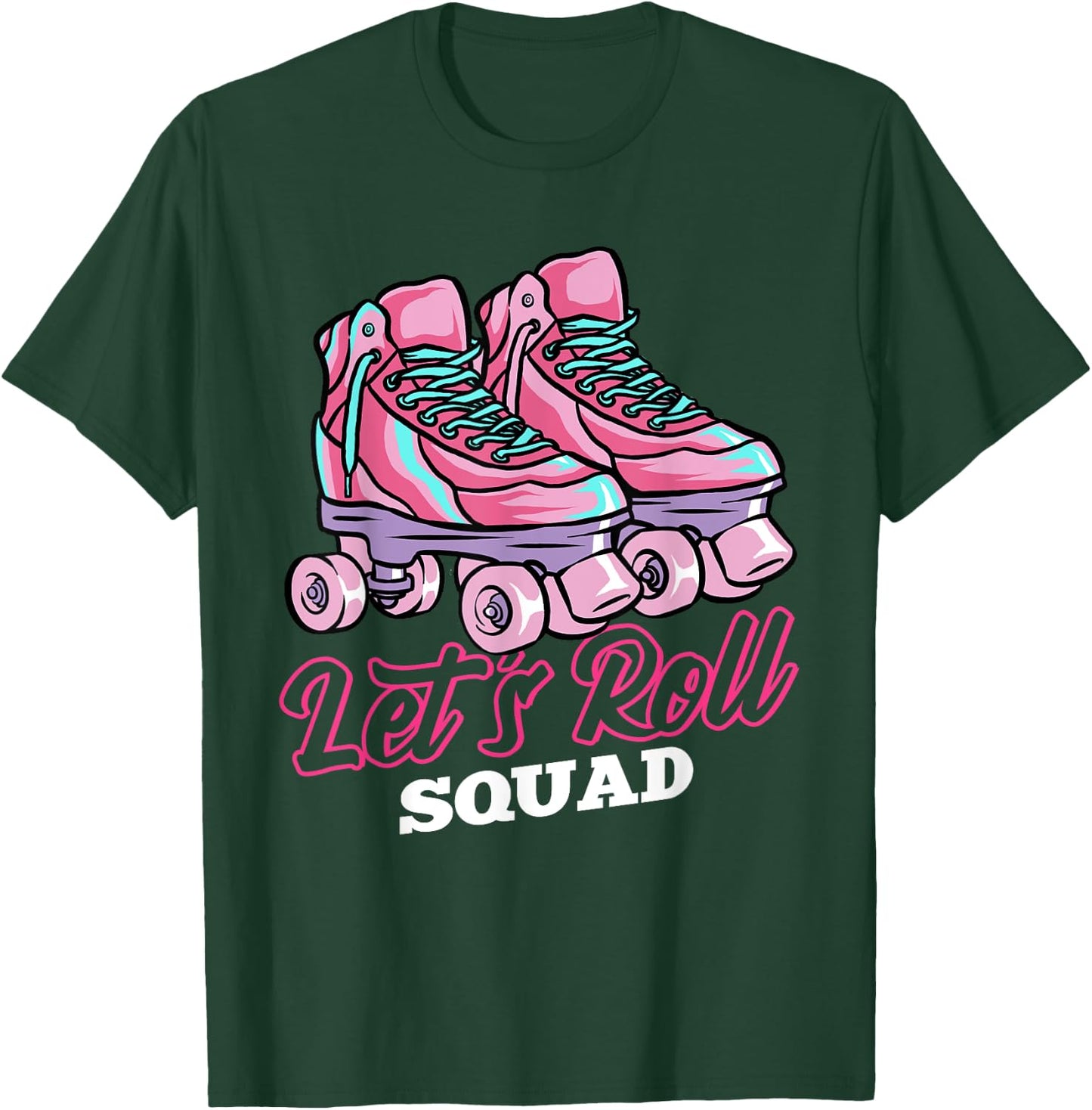 Let's Roll Squad, Roller Skating Theme, Retro Roller Blading T-Shirt - T-Shirt | Forest