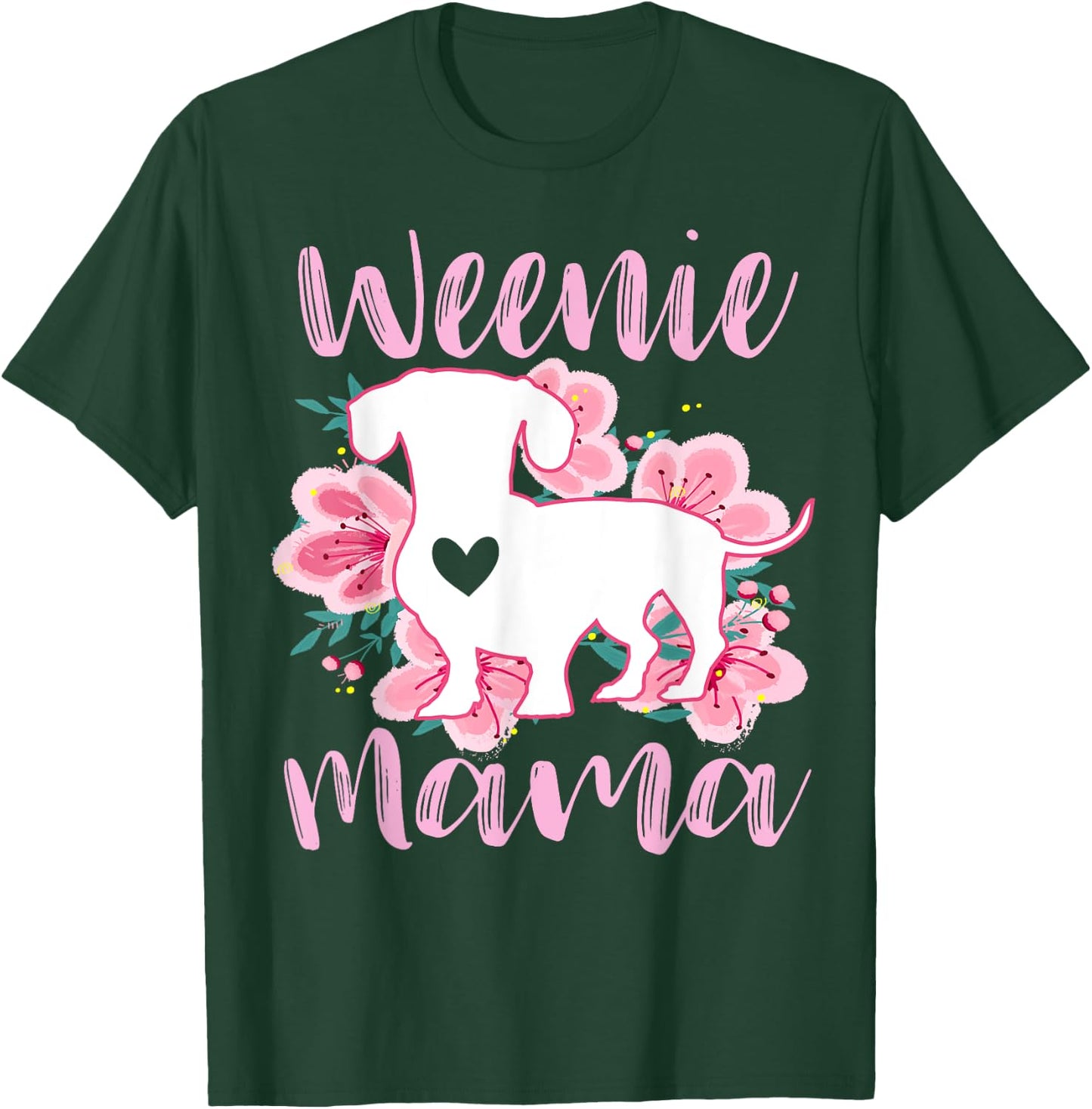 Dachshund Mama Wiener Dog Pink Flowers Cute Weenie Mom T-Shirt - T-Shirt | Forest