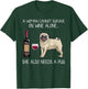 A Woman Cannot Survive On Wine Alone She Also Needs A Pug T-Shirt - T-Shirt | Forest