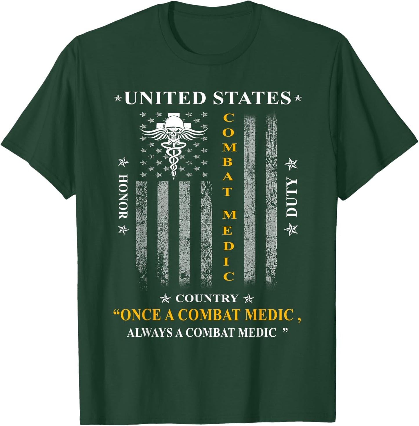 Once a Combat Medic, Always a Combat Medic T-Shirt - T-Shirt | Forest