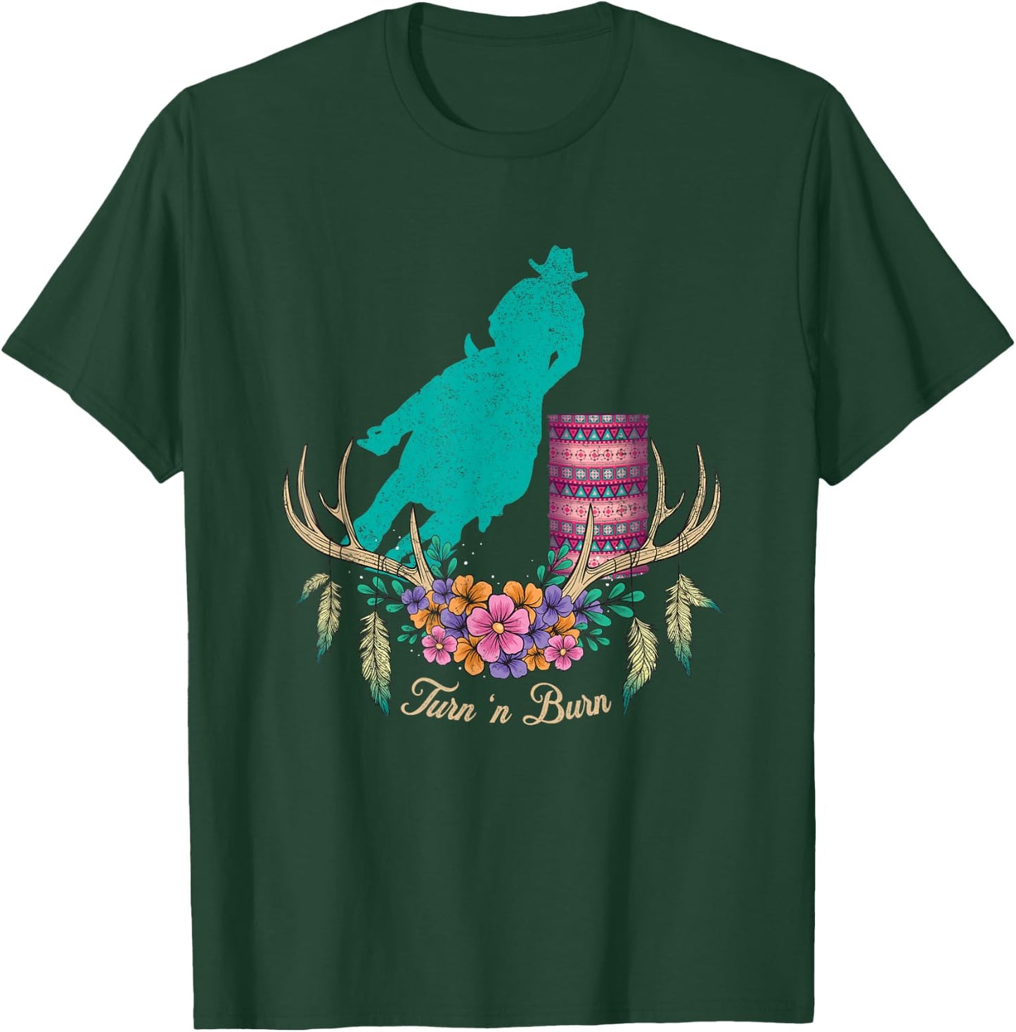 Boho Barrel Racer Turn and Burn Barrel Racing Rodeo Cowgirl T-Shirt - T-Shirt | Forest