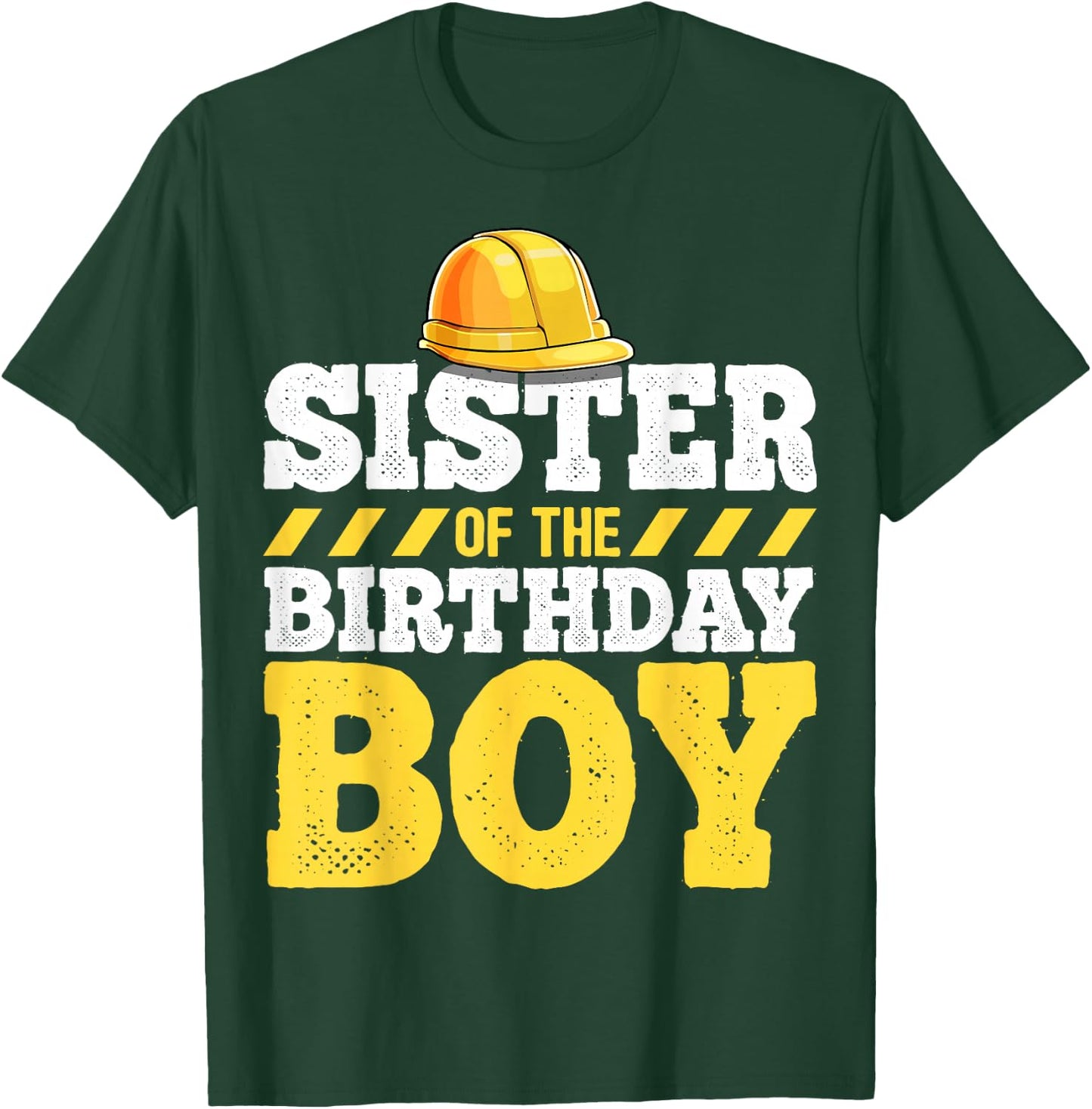 Sister of the Birthday Boy Construction Birthday Party T-Shirt - T-Shirt | Forest