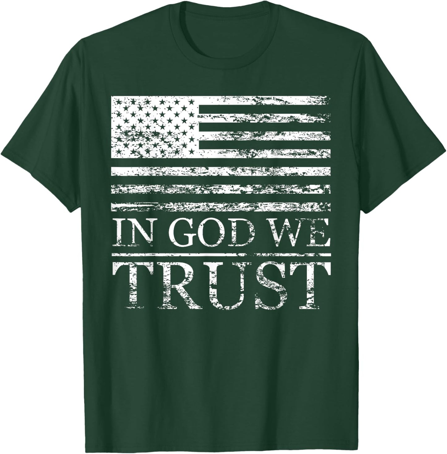 In God We Trust - Distressed Grunge American Flag USA Proud Women Men T-Shirt - T-Shirt | Forest