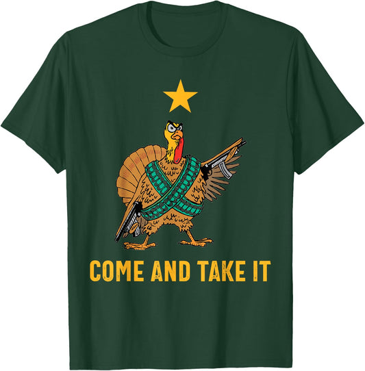Come And Take It Funny Thanksgiving Turkey Guns T-Shirt - T-Shirt | Forest