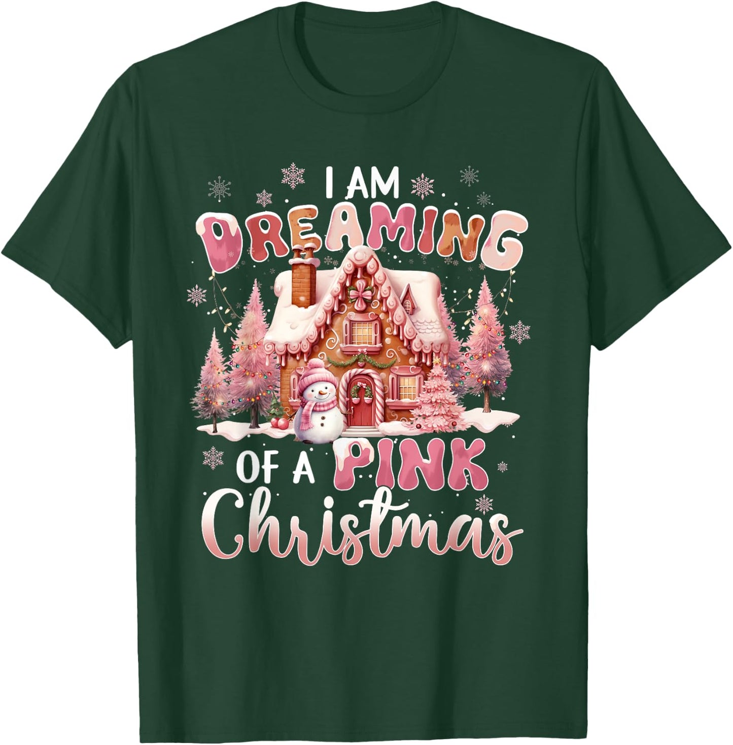 I'm Dreaming Of A Pink Christmas Xmas Pink House Snowman T-Shirt - T-Shirt | Forest
