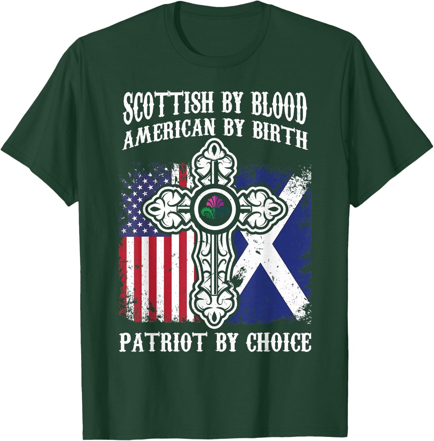 Scottish By Blood American By Birth Patriot By Choice T-Shirt - T-Shirt | Forest