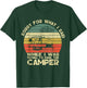 Vintage Sorry For What I Said When I Was Parking The Camper T-Shirt - T-Shirt | Forest
