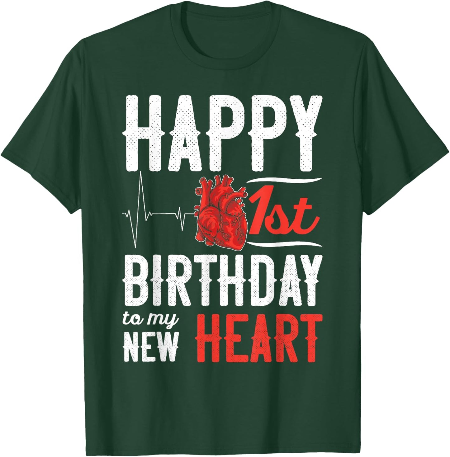 Heart Transplant Recovery Anniversary Shirt 1st Birthday T-Shirt - T-Shirt | Forest