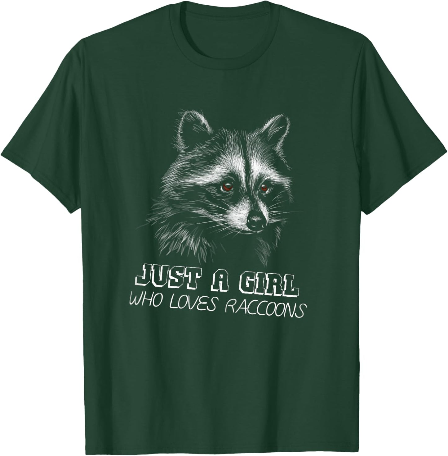 Just a Girl Who Loves Raccoons - Cute Raccoon Girl T-Shirt - T-Shirt | Forest