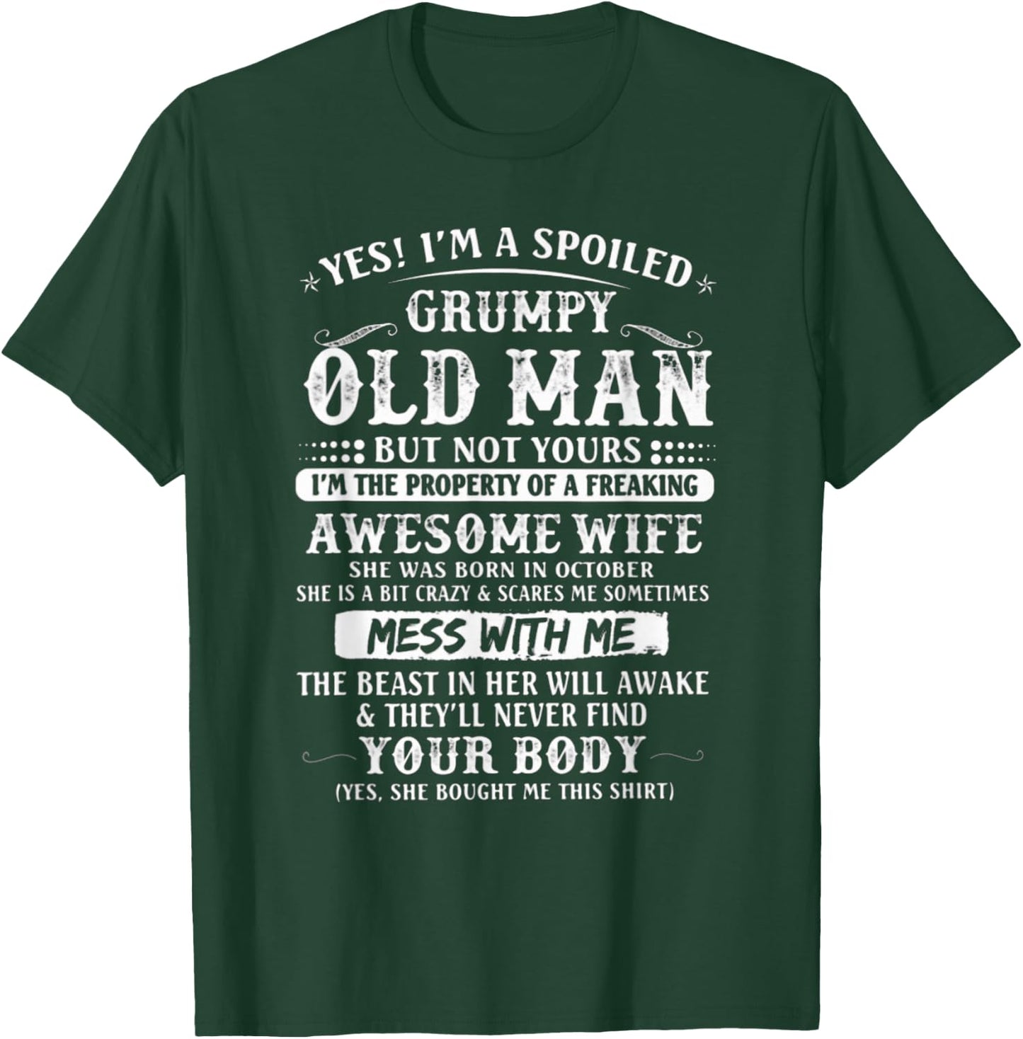 I'm A Spoiled Grumpy Old Man - Awesome Wife Born In October T-Shirt - T-Shirt | Forest