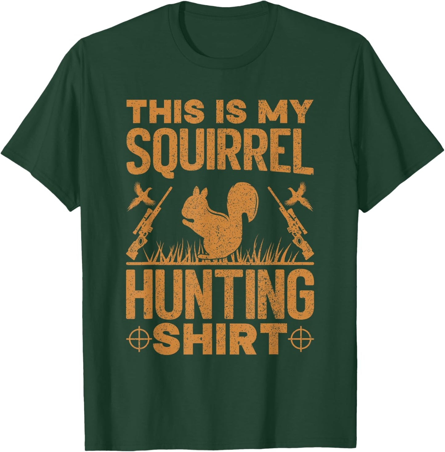 This is My Squirrel Hunting Shirt Squirrel Hunting Lover T-Shirt - T-Shirt | Forest