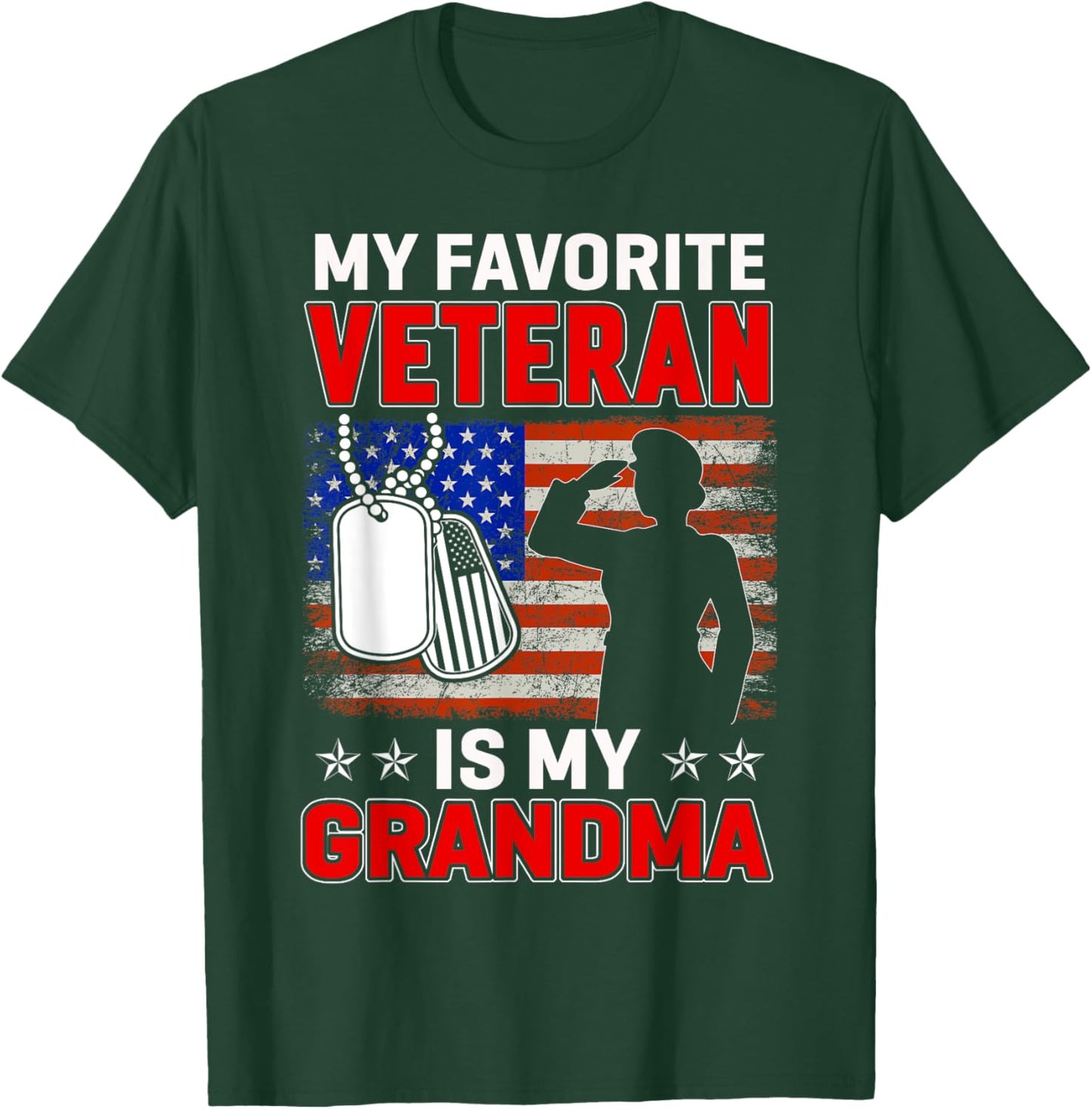 My Favorite Veteran Is My Grandma Usa Flag Veterans Day Women Kids Men T-Shirt - T-Shirt | Forest