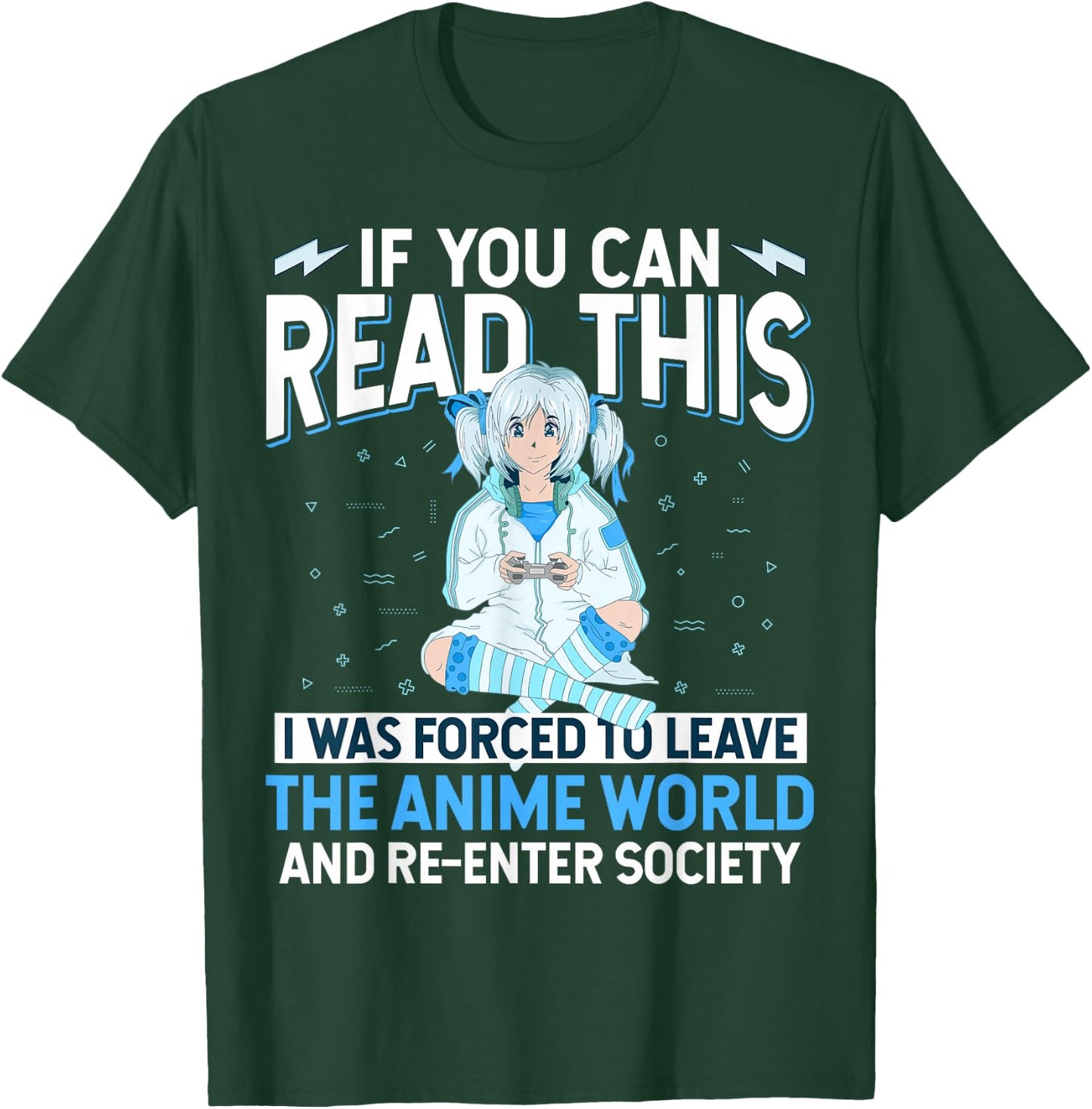 Leave Anime World & Re-Enter Society Funny Anime Lover Gift T-Shirt - T-Shirt | Forest