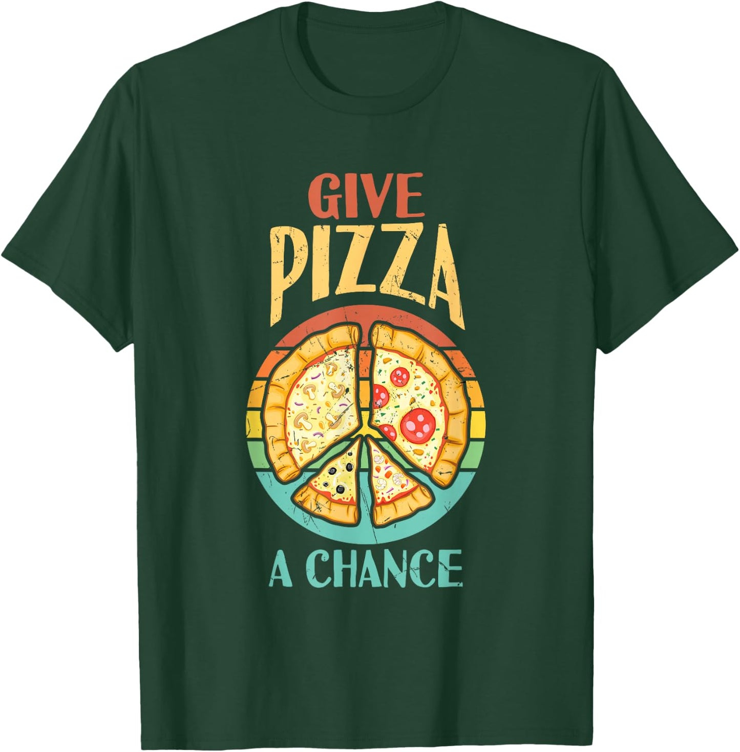 Cool Peace Give Pizza A Chance Pizza Lovers gift T-Shirt - T-Shirt | Forest