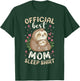 Official Best Mom Sleep Shirt Mother's Day Sloths Pajama T-Shirt - T-Shirt | Forest